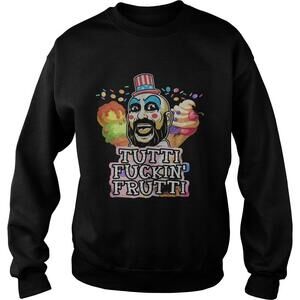 Tutti Fuckin Frutti Capt Spaulding House Of 1000 Corpses Sweatshirt